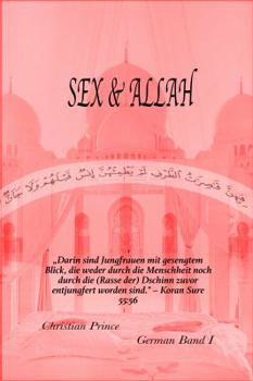 Paperback Sex & Allah: Band I German (German Edition) [German] Book