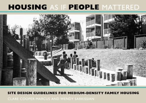 Paperback Housing as If People Mattered: Site Design Guidelines for the Planning of Medium-Density Family Housing Volume 4 Book