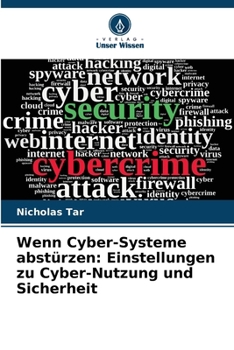 Paperback Wenn Cyber-Systeme abstürzen: Einstellungen zu Cyber-Nutzung und Sicherheit [German] Book
