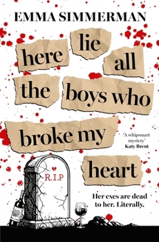 Paperback Here Lie All the Boys Who Broke My Heart Book