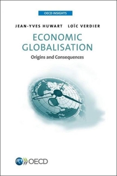 Paperback OECD Insights: Economic Globalisation: Origins and Consequences Book