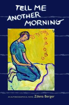 Paperback Tell Me Another Morning: An Autobiographical Novel Book