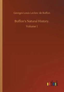 Paperback Buffon's Natural History.: Volume 1 Book