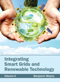 Hardcover Integrating Smart Grids and Renewable Technology: Volume II Book