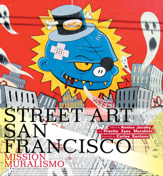 Hardcover Street Art San Francisco: Mission Muralismo Book