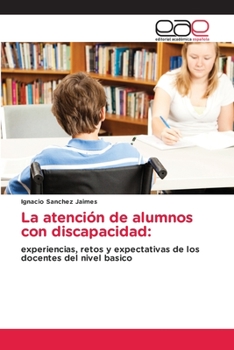 Paperback La atención de alumnos con discapacidad [Spanish] Book