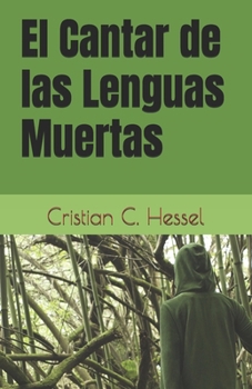 Paperback El Cantar de las Lenguas Muertas [Spanish] Book