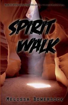 Spirit Walk - Book #11 of the Lacey Fitzpatrick and Sam Firecloud