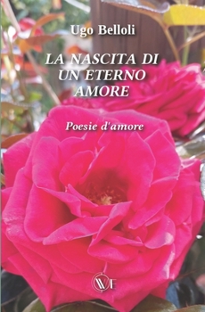 Paperback La Nascita Di Un Eterno Amore [Italian] Book