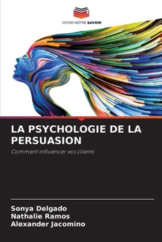 Paperback La Psychologie de la Persuasion [French] Book