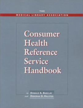 Paperback Medical Library Association Consumer Health Reference Service Handbook Book