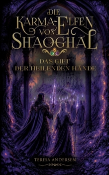 Paperback Die Karma-Elfen von Shaoghal: Das Gift der heilenden Hände [German] Book