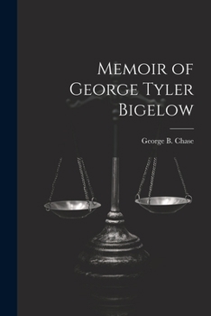 Paperback Memoir of George Tyler Bigelow Book