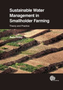 Paperback Sustainable Water Management in Smallholder Farming: Theory and Practice Book