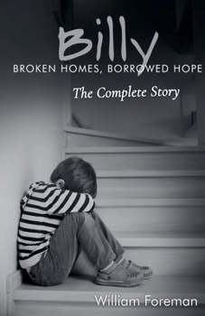 Paperback Billy: Broken Homes, Borrowed Hope- The Complete Story Book