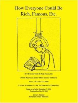 Paperback How Everyone Could Be Rich, Famous, Etc. Book