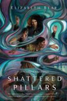 Shattered Pillars - Book #2 of the Eternal Sky