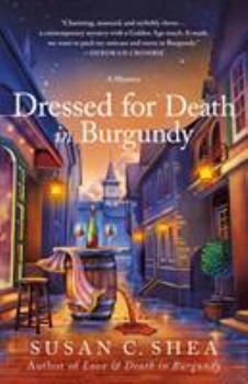 Hardcover Dressed for Death in Burgundy: A French Village Mystery Book