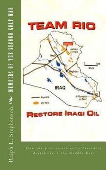 Paperback Memoirs of the Second Gulf War: How the plan to reelect a President destabilized the Middle East Book