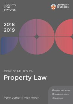 Paperback Core Statutes on Property Law 2018-19 (Palgrave Core Statutes) Book