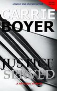 Paperback Justice Served Second Edition: A Jill Tanner, PI, Novel Book