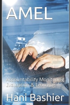 AMEL: Accountability Monitoring Evaluation and Learning