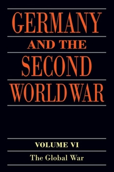 Paperback Germany and the Second World War: Volume VI: The Global War Book