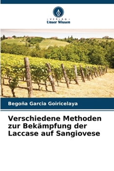 Paperback Verschiedene Methoden zur Bekämpfung der Laccase auf Sangiovese [German] Book