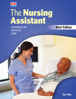 Paperback The Nursing Assistant, Brief Edition: Essentials of Holistic Care Book