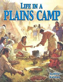 School & Library Binding Life in a Plains Camp Book