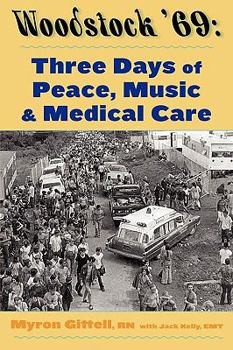 Paperback Woodstock '69: Three Days of Peace, Music, and Medicine Book