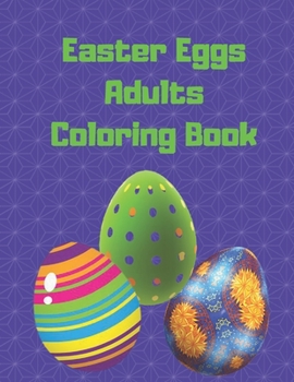 Paperback Easter Eggs Adults Coloring Book: Easter Mandala Coloring Pages For Teens And Adults For Fun Book