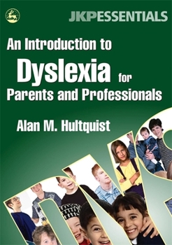 Paperback An Introduction to Dyslexia for Parents and Professionals: Book