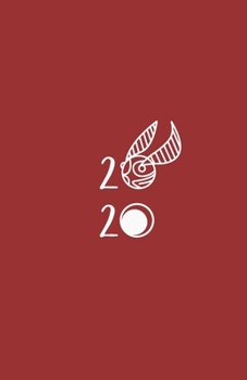 Paperback 2020: Planner - Golden Snitch Theme Cover - Witchcraft & Wizardry Agenda Book - Small Book