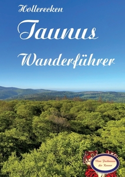 Paperback Hollerecken Taunus Wanderführer [German] Book