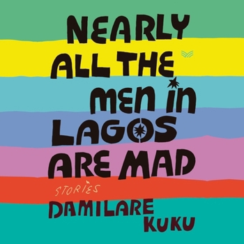 MP3 CD Nearly All the Men in Lagos Are Mad: Stories Book