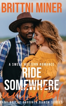 Paperback Ride Somewhere Untested: A Sweet Western Romance Book