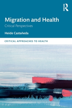 Paperback Migration and Health: Critical Perspectives Book