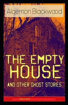 Paperback The Empty House and Other Ghost Stories Illustrated Book