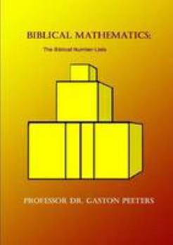 Paperback Biblical Mathematics The Biblical Number-Lists Book