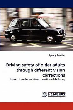 Paperback Driving Safety of Older Adults Through Different Vision Corrections Book