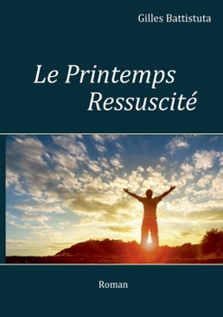 Paperback Le Printemps Ressuscité [French] Book