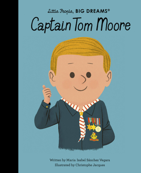 Captain Tom Moore - Book  of the Little People, Big Dreams