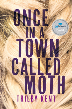 Paperback Once, in a Town Called Moth Book