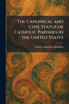 The Canonical and Civil Status of Catholic Parishes in the United States