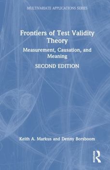 Hardcover Frontiers of Test Validity Theory: Measurement, Causation, and Meaning Book