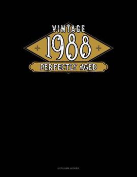 Paperback Vintage 1988 Perfectly Aged: 8 Column Ledger Book
