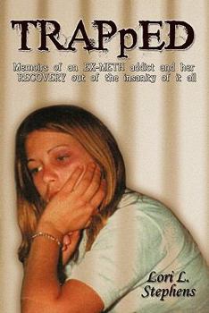Paperback TRAPpED: Memoirs of an EX-METH addict and her RECOVERY out of the insanity of it all Book