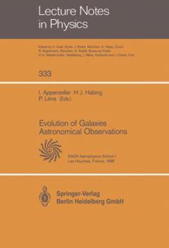 Paperback Evolution of Galaxies Astronomical Observations: Proceedings of the Astrophysics School I, Organized by the European Astrophysics Doctoral Network at Book