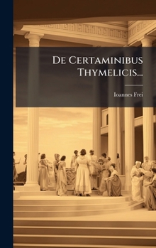 Hardcover De Certaminibus Thymelicis... [Latin] Book
